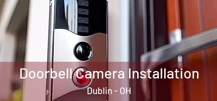  Doorbell Camera Installation Dublin - OH