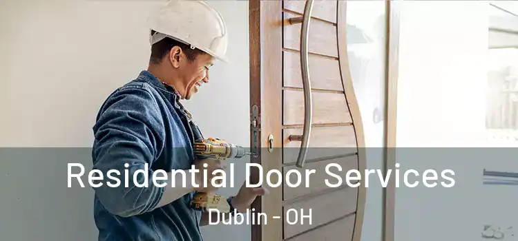 Residential Door Services Dublin - OH